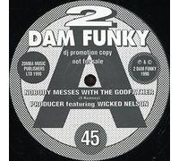 Wicked Nelson - Nobody Messes With The Godfather