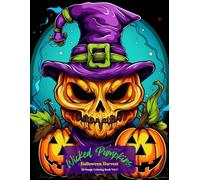 Wicked Pumpkins: Halloween Harvest Coloring Book Vol 5
