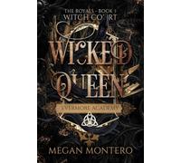 Wicked Queen (The Royals: Witch Court)