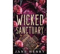Wicked Sanctuary: A Dark Irish Mafia Age Gap Romance: 2 (The McCarthy Family Legacy)
