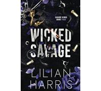 Wicked Savage: Enemies to Lovers Arranged Marriage Irish Mafia Romance: 4 (Savage Kings)