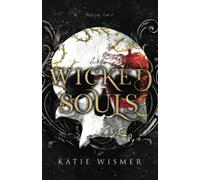 Wicked Souls: 2 (The Marionettes)