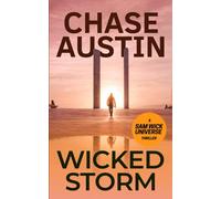 Wicked Storm: A Sam Wick Explosive Thriller (Sam Wick Universe)