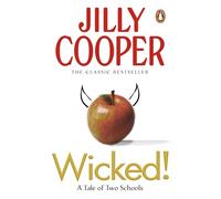 Wicked!: The deliciously irreverent book in the steamy romance series by the Sunday Times bestselling author of Rivals: 8 (Rutshire Chronicles, 8)