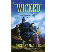 Wicked: The Graphic Novel Part 2