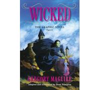 Wicked: The Graphic Novel Part II
