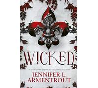Wicked: The must-read, addictive first book in the steamy paranormal WICKED series from bestselling author, Jennifer L. Armentrout (A Wicked Trilogy)
