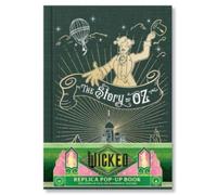 Wicked: The Story of Oz & the Wonderful Wizard: Replica Pop-Up