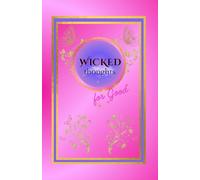 Wicked Thoughts for Good Journal: 5.5” x 8.5”, 240 Pages, Premium White Paper with Ruled Lines featuring Butterfly Imprint Interior