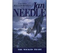 Wicked Trade (Sea Officer William Bentley Novels): 2 (The Sea Officer William Bentley Novels)