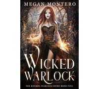 Wicked Warlock (The Royals: Warlock Court)