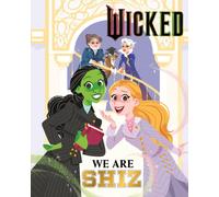 Wicked: We Are Shiz