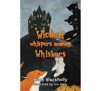 Wicked whispers among whiskers