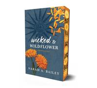 Wicked Wildflower by Sarah A Bailey PAPERBACK 9781964264189