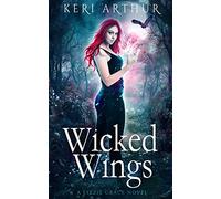 Wicked Wings: 5 (Lizzie Grace)