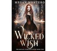 Wicked Wish (The Royals: Warlock Court)