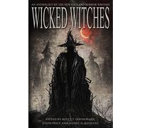 Wicked Witches: An Anthology of the New England Horror Writers