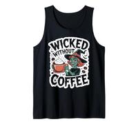 Wicked Without Coffee Witch Drinking Cup Halloween Design Tank Top