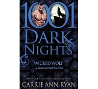 Wicked Wolf: A Redwood Pack Novella (1001 Dark Nights)