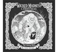 Wicked Wonders Christmas Coloring Book: Adult Coloring Book