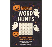 Wicked Word Hunts: 50+ Spooky Word Search Puzzles for Adults and Teens to Enjoy This Halloween Season