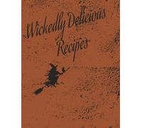 Wickedly Delicious Recipes