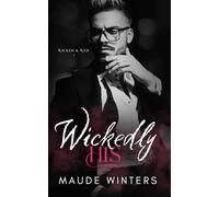 Wickedly His: A Marriage of Convenience Billionaire Romance (Wicked and Wed)
