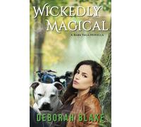 Wickedly Magical: A Baba Yaga Novella