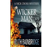 WICKER MAN: The Nick Cross Mysteries: Book 4