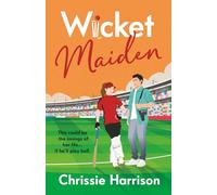 Wicket Maiden: The groundbreaking women’s cricket romcom: 1 (She Can Play)