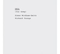Wickham-Smith, Simon - Veil (For Greg)