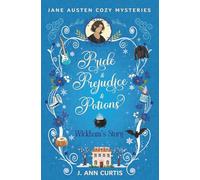 Wickham's Story: Pride & Prejudice & Potions