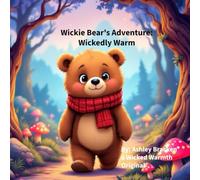 Wickie Bear's Adventure: Wickedly Warm