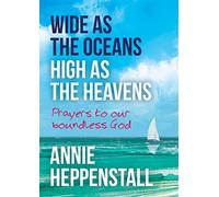 Wide as the Oceans High as the Heavens