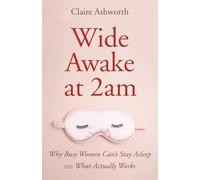 Wide Awake at 2am: Why Busy Women Can't Stay Asleep and What Actually Works