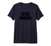 Wide Awake Premium T-Shirt