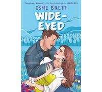 Wide-Eyed: A Small-Town, Best Friend's Brother Spicy Romcom: 2 (Holliday Family)