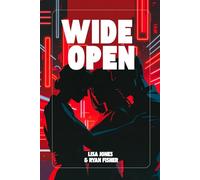 WIDE OPEN: A High-Heat Open Marriage & Polyamory Romance (The Open Door Collection)