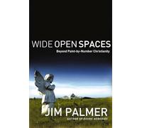 Wide Open Spaces: Beyond Paint: Beyond Paint-by-Number Christianity