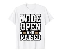 Wide Open Spaces Raised Great Plains Midwest Identity Life T-Shirt