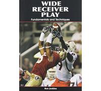 Wide Receiver Play: Fundamentals and Techniques