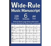 Wide-Rule Music Manuscript - 120 Blank Staff Paper for Easy Reading & Writing A4 English: Large Print Blank Music Manuscript for Adults with Low ... (Blue) (Clef & Staff Music Notebooks)