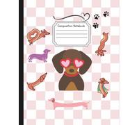 Wide Ruled Composition Notebook Dachshund Puppy Dog: Cute Wiener Dog Elementary School Supplies Journal for Kids | Grades 3-5 (7.5 x 9.25 In, 100 Pages)