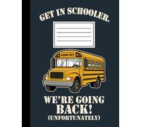 Wide Ruled Composition Notebook For Kids. Funny School Bus Meme Journal For Boys and Girls. 110 pages (55 sheets), 9 3/4 x 7 1/2 inches