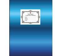 Wide Ruled Composition Notebook: Large school notebook (8.5 x 11-inch format) Black-and-white interior with margins | 100 sheets for primary school students