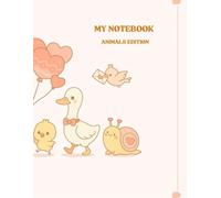Wide Ruled Notebook for Kids Ages 6-10: Animal Edition: Primary Writing Notebook with Large Lined Pages for School, Homework & Practice