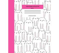 Wide Ruled Rabbit Notebook Composition Book: Cute Workbook Journal for Kids. 8" x 10" 120 Pages. Kawaii Rabbits
