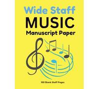 Wide Staff Music Manuscript Paper | 100 Blank Staff Pages | 6 large staves 8.5 X 11 inches