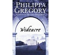 [(Wideacre)] [ By (author) Philippa Gregory ] [December, 2006]