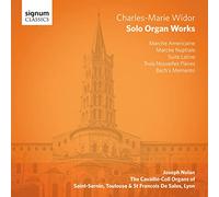 Widor, C.M. - Charles-Marie Widor: Solo Organ Works